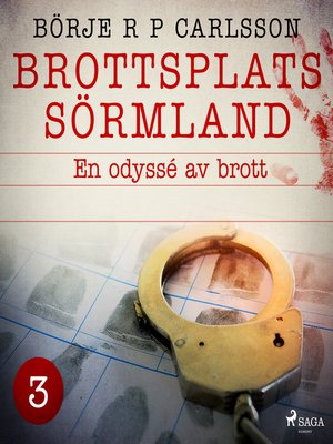 cover image of Brottsplats Sörmland. 3, En odyssé av brott
